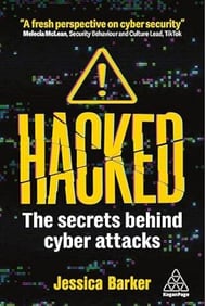 Hacked - The secrets behind cyber attacks by Jessica Barker