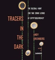 Tracers in the Dark by Andy Greenberg
