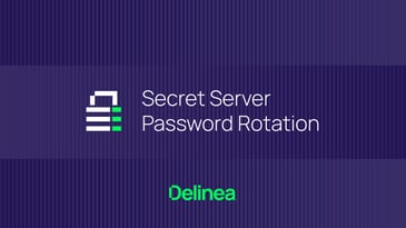 Federal PAM, Demonstrated: Password Rotation in Secret Server