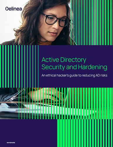 Active Directory Hardening | A Guide To Reducing AD Risks