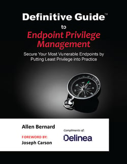 Definitive Guide to Endpoint Privilege Management