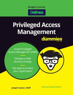 Privileged Access Management for Dummies