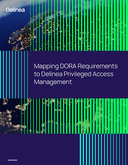 delinea-image-whitepaper-dora-requirements-thumbnail delinea-image-whitepaper-dora-requirements-thumbnail