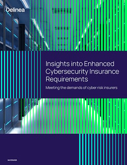 Whitepaper: Insights into Enhanced Cybersecurity Requirements for Cyber Insurance