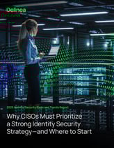 Why CISOs Must Prioritize the Development of a Strong Identity Security Strategy—and Where to Start