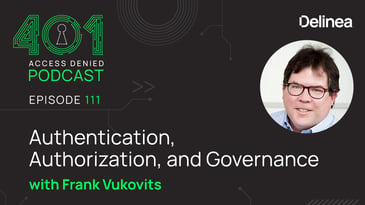 Authentication, Authorization, and Governance with Frank Vukovits