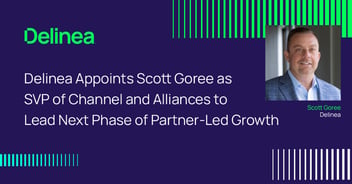 Delinea&nbsp;Appoints Scott Goree as&nbsp;SVP&nbsp;of Channel and Alliances to Lead Next Phase of Partner-Led Growth