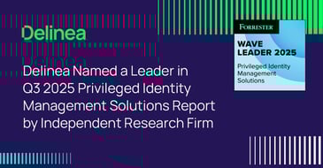 Delinea Named a Leader in Q3 2025 Privileged Identity Management Solutions Report by Independent Research Firm