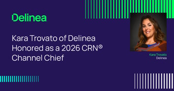Kara Trovato&nbsp;of&nbsp;Delinea&nbsp;Honored as a 2026&nbsp;CRN® Channel Chief