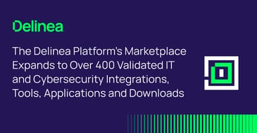 The Delinea Platform’s Marketplace Expands to Over 400 Integrations