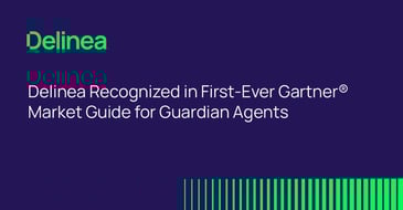 Delinea Recognized in First-Ever Gartner® Market Guide for Guardian Agents