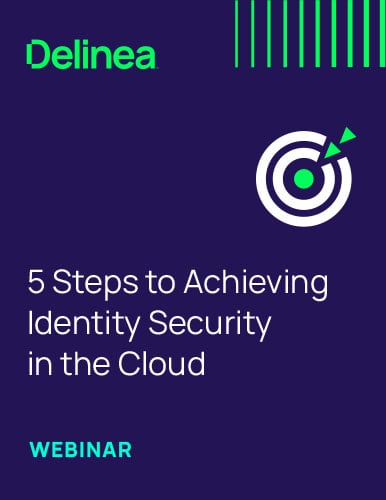 delinea-webinar-5-steps-to-achieving-identity-security-in-the-cloud-sm