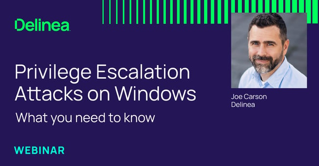 Cybersecurity Webinar: Privilege Escalation Attacks on Windows