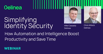 Simplifying Identity Security with Automation and Intelligence | Webinar 