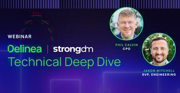 Delinea & StrongDM Technical Deep Dive&nbsp;-&nbsp;Ephemeral Authorization for Cloud, CI/CD, and DevOps (Americas)