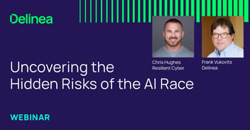 Delinea Webinar: Uncovering the Hidden Risks of the AI Race