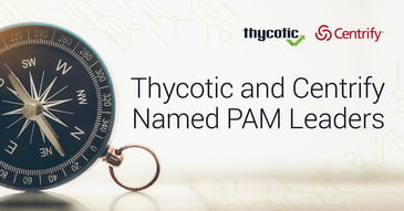 ThycoticCentrify Named Leaders in 2021 KuppingerCole Leadership Compass for PAM