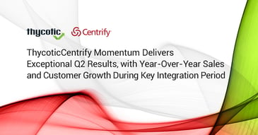 ThycoticCentrify Delivers Exceptional Q2 Results, with Year-Over-Year Sales and Customer Growth