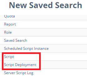 Figure 4 Creating a Saved Search for Script or Script Deployment