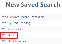 Figure 6 Setting new Saved Search to find Workflow changes