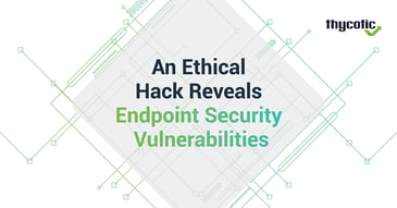 Endpoint Security Vulnerabilities