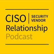 CISO Security Vendor Relationship