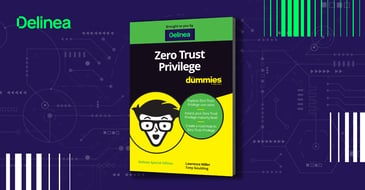 Zero Trust Privilege for PAM Dummies