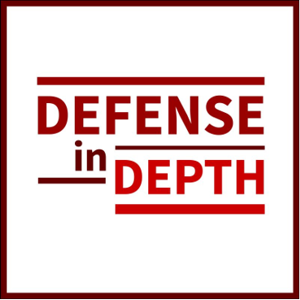 Podcast: Defense in Depth