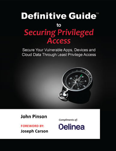 Definitive Guide to Securing Privileged Access