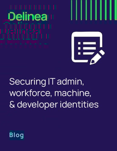 delinea-image-securing-it-admin-workforce-machine-developer-identities-blog-thumbnail