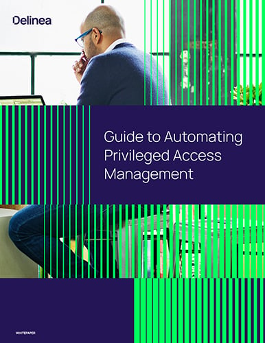 Guide to Automating Privileged Access Management 