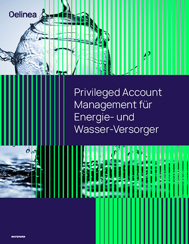 Privileged Account Management für Energie- und Wasser-Versorger