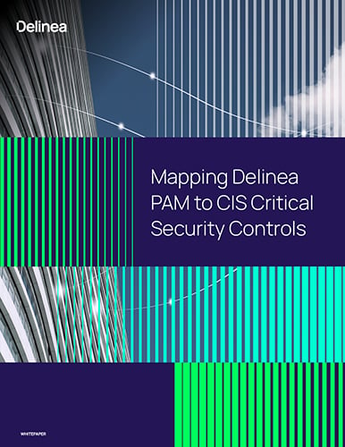 Mapping Delinea PAM to CIS Critical Security Controls