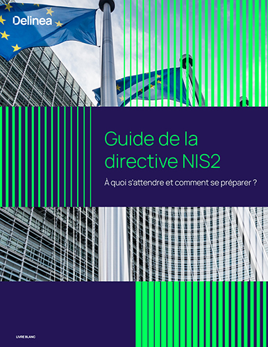 Guide de la directive NIS2: À quoi s’attendre et comment se préparer?