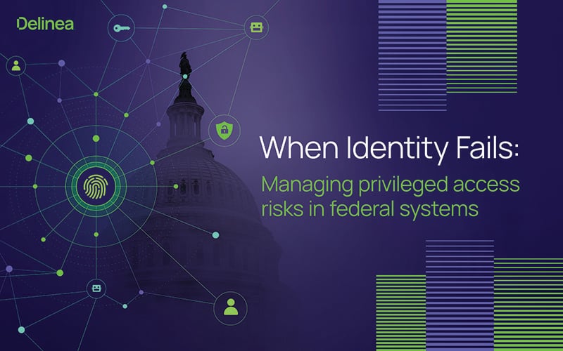 When Identity Fails: Managing Privileged Access Risks in Federal Systems