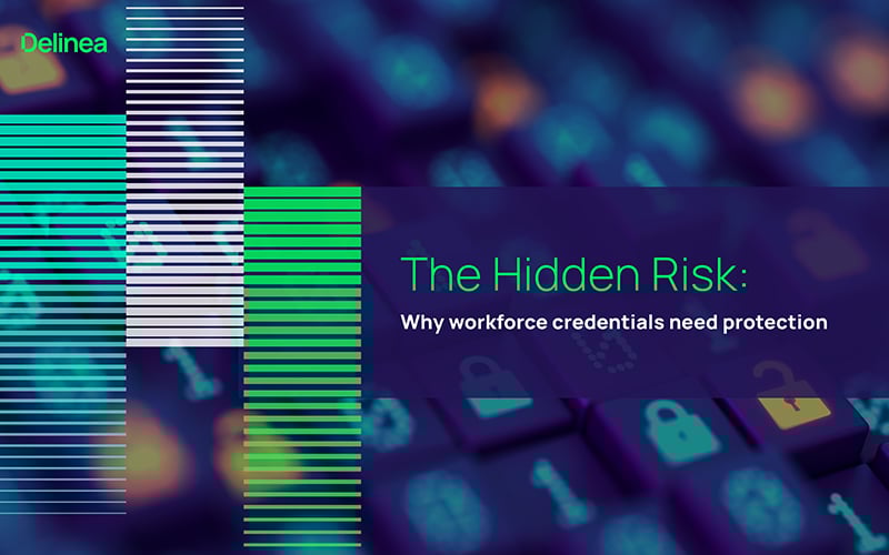 The Hidden Risk: Why workforce credentials need protection