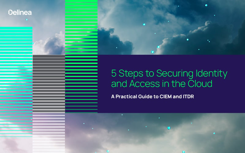 5 Steps to Securing Identity and Access in the Cloud 