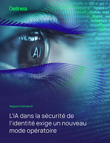 L`IA dans la sécurité de l`identité exige un nouveau mode opératoire