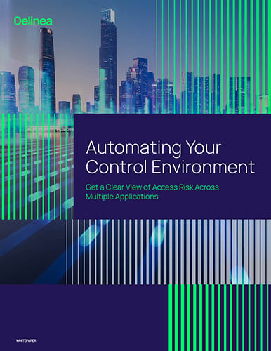 Automating Your Control Environment: Get a Clear View of Access Risk Across Multiple Applications