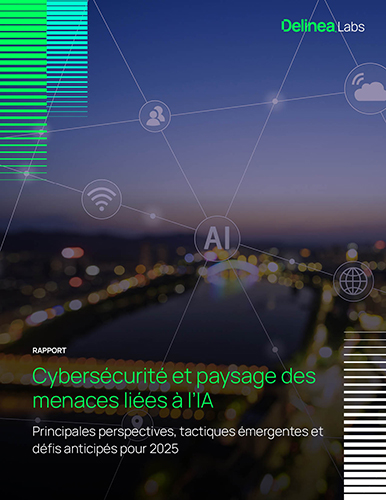 Cybersécurité et paysage des menaces liées à l`IA