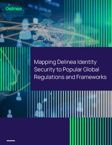 Mapping Delinea Identity Security to Popular Global Regulations and Frameworks