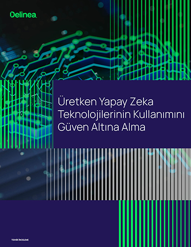 Üretken Yapay Zeka Teknolojilerinin Kullanımını Güven Altına Alma