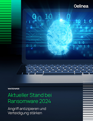Aktueller Stand bei Ransomware 2024: Angriff antizipieren und Verteidigung stärken