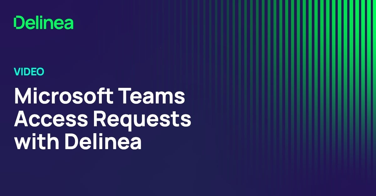 Microsoft Teams Access Requests with Delinea