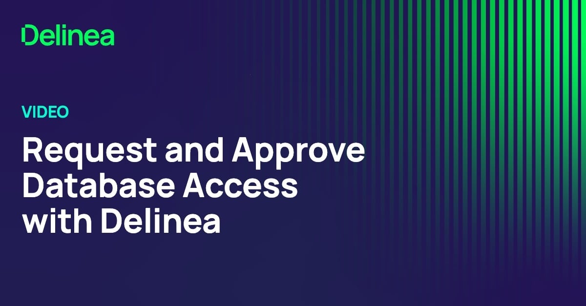 Request and Approve Database Access with Delinea