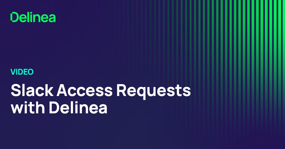 Slack Access Requests with Delinea