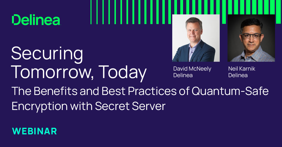 Best Practices for Quantum-Safe Encryption | Secret Server